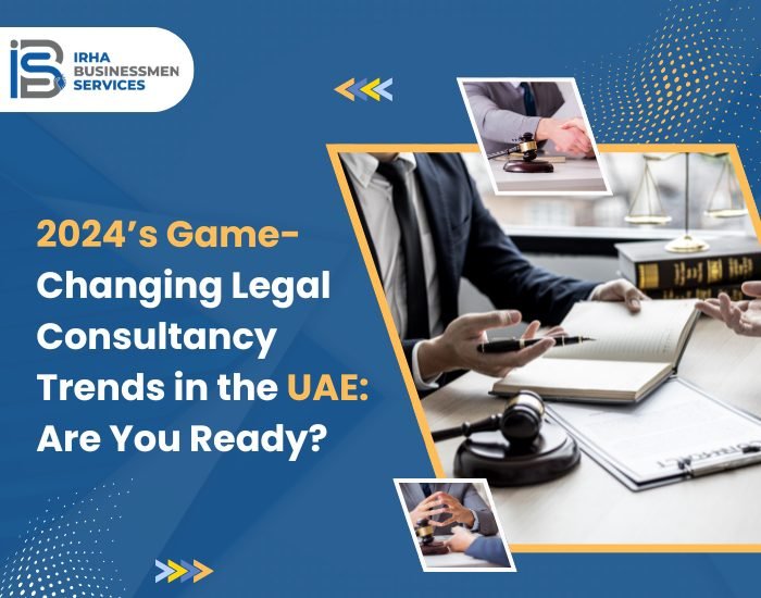 2024 legal consultancy trends in the UAE