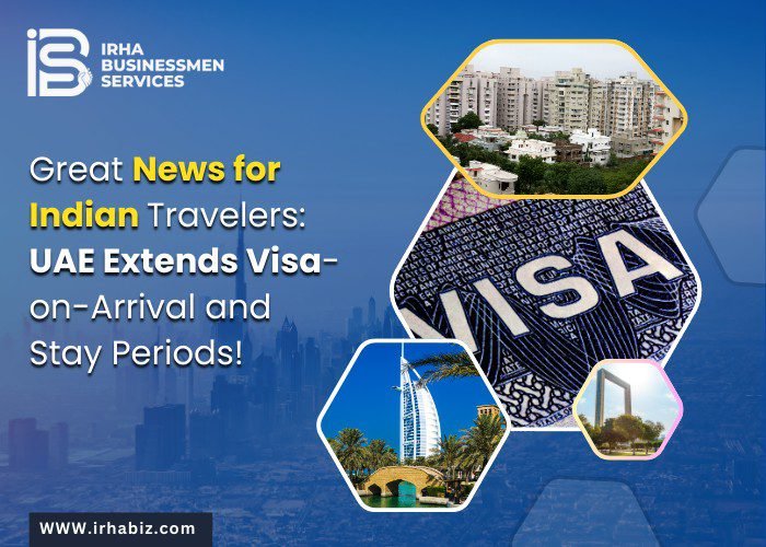 Great News for Indian Travelers UAE Extends Visa-on-Arrival and Stay Periods!