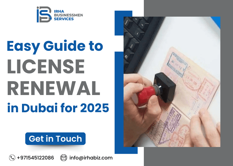 License Renewal in Dubai made easy! Follow this simple guide to renew your business license hassle-free in 2025.