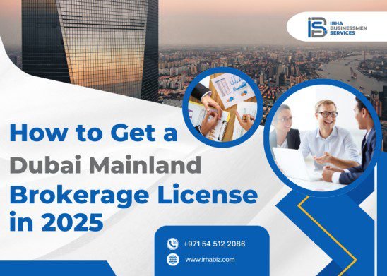 Guide to obtaining a Dubai Mainland brokerage license in 2026 for business success