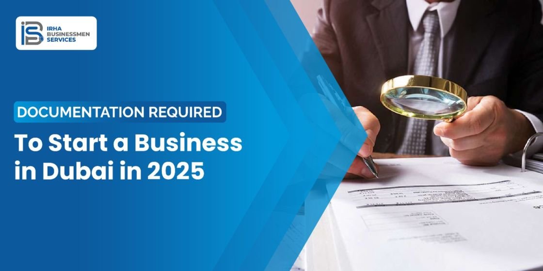 Documentation Required to Start a Business in Dubai in 2026