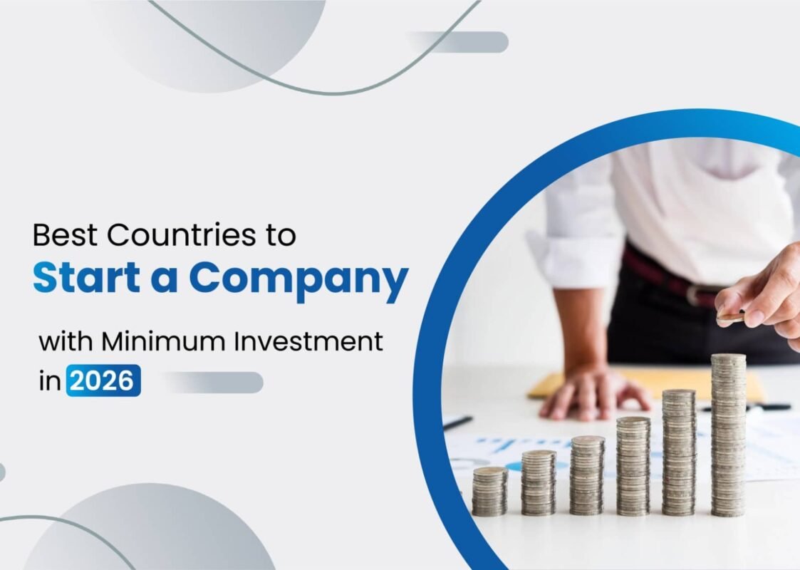 Best countries to start a company in 2026 with low investment